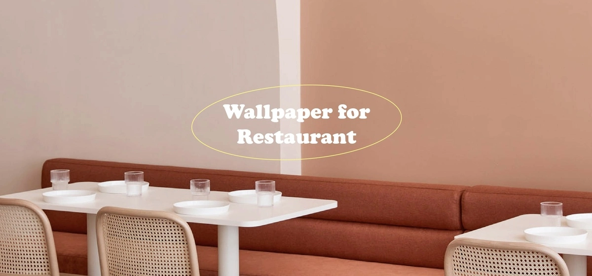 Wallpaper collection for restaurant 