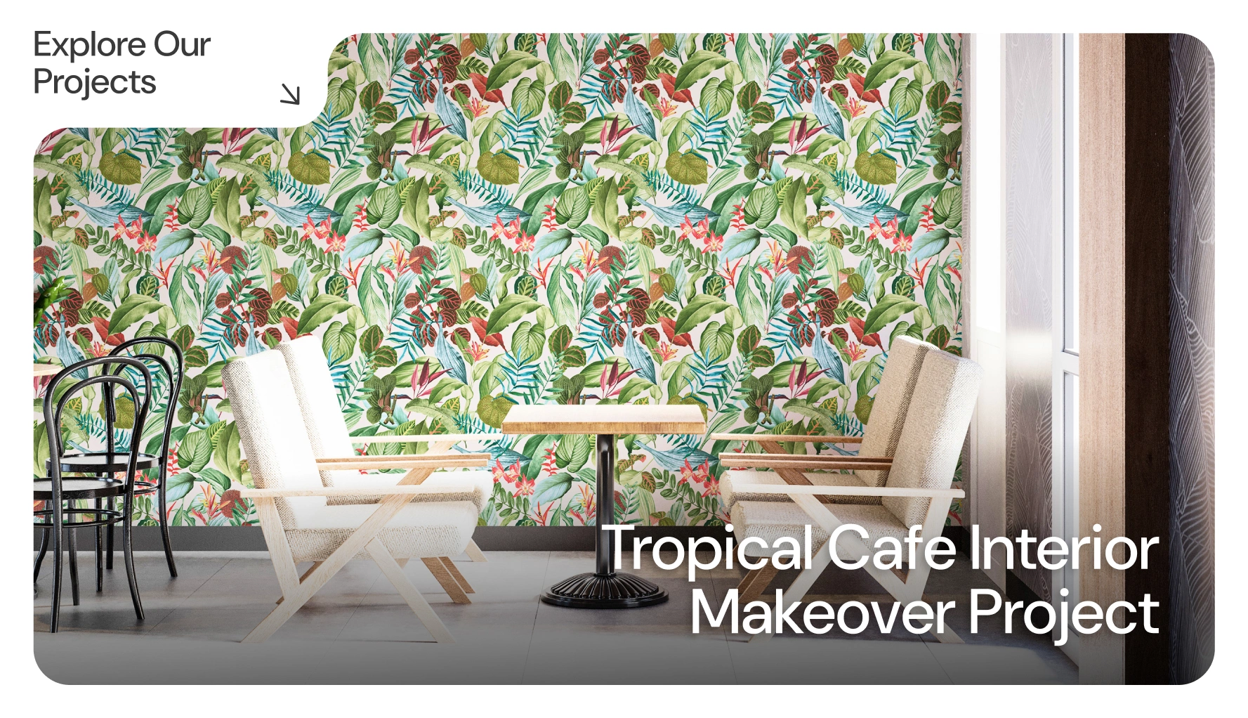 Tropical Cafe Interior Makeover Project