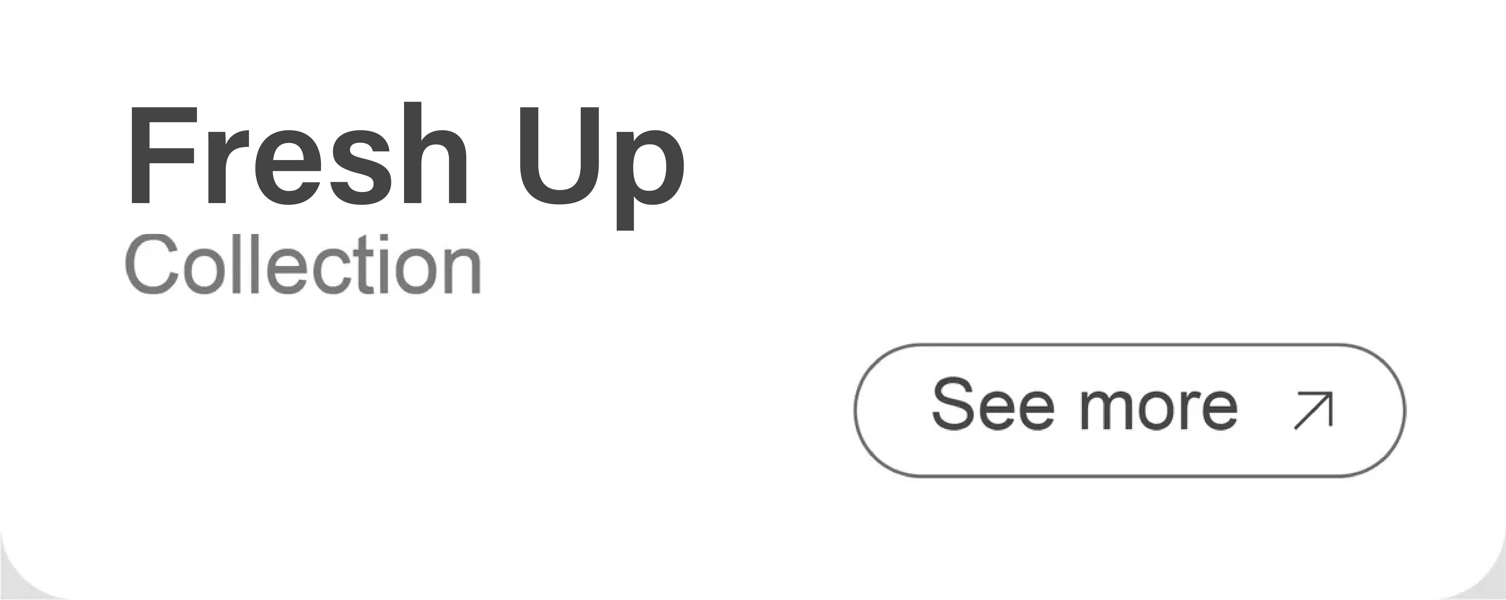 Fresh Up Collection