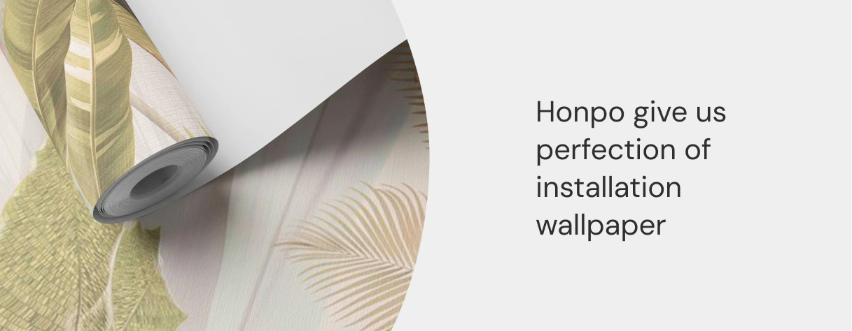 Honpo give your perfection installation wallpaper