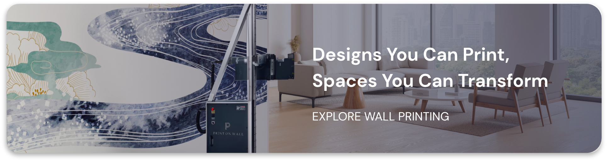 Design you can print, space you can transform