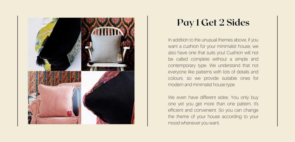 You can have 2 designs in 1 cushion